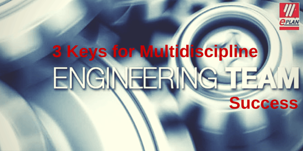 3_Keys_for_Multidiscipline_Engineering_Team_Success_2.png