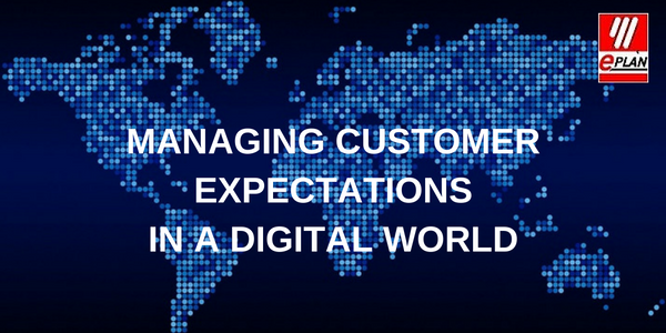 Managing Customer Expectations in a Digital World